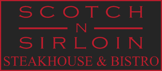 Scotch n Sirloin Steakhouse & Bistro